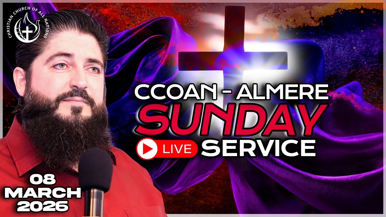 CCOAN ALMERE - SUNDAY SERVICE 08/03/2026 | LIVE BROADCAST
