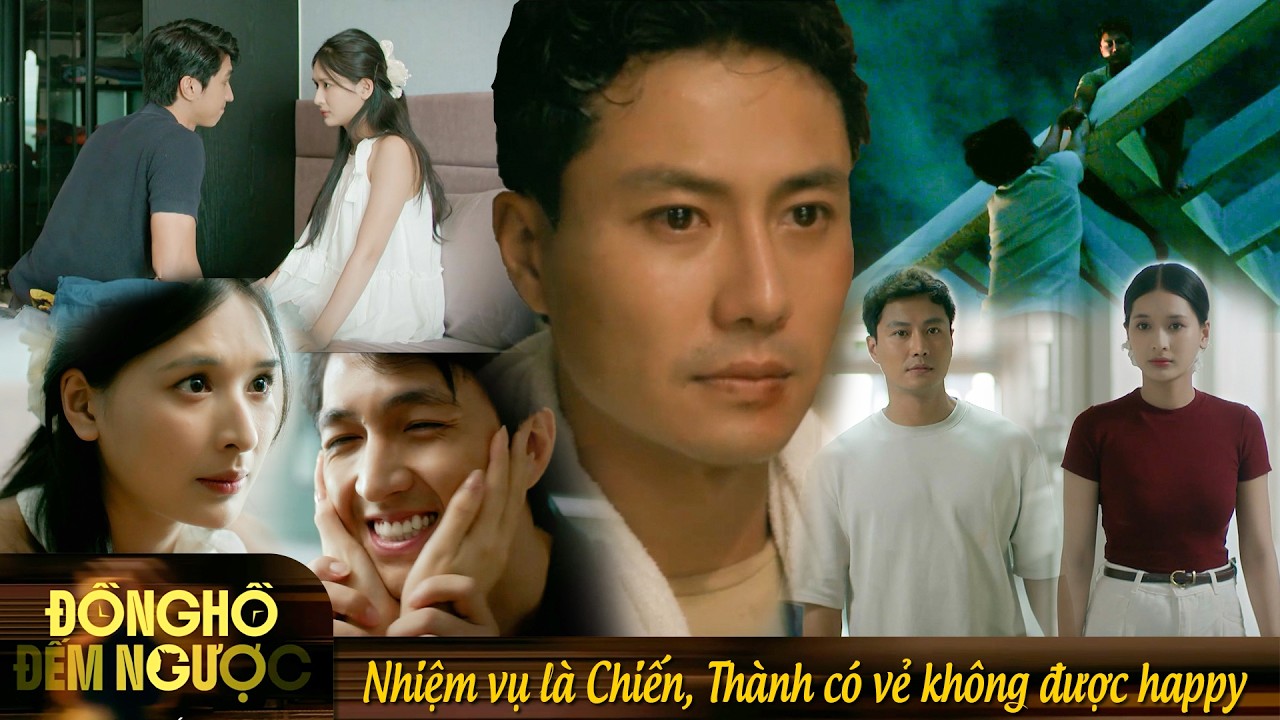 Đồng hồ đếm ngược | Nhiệm vụ mới là giúp Chiến, Thành có vẻ không được happy cho lắm