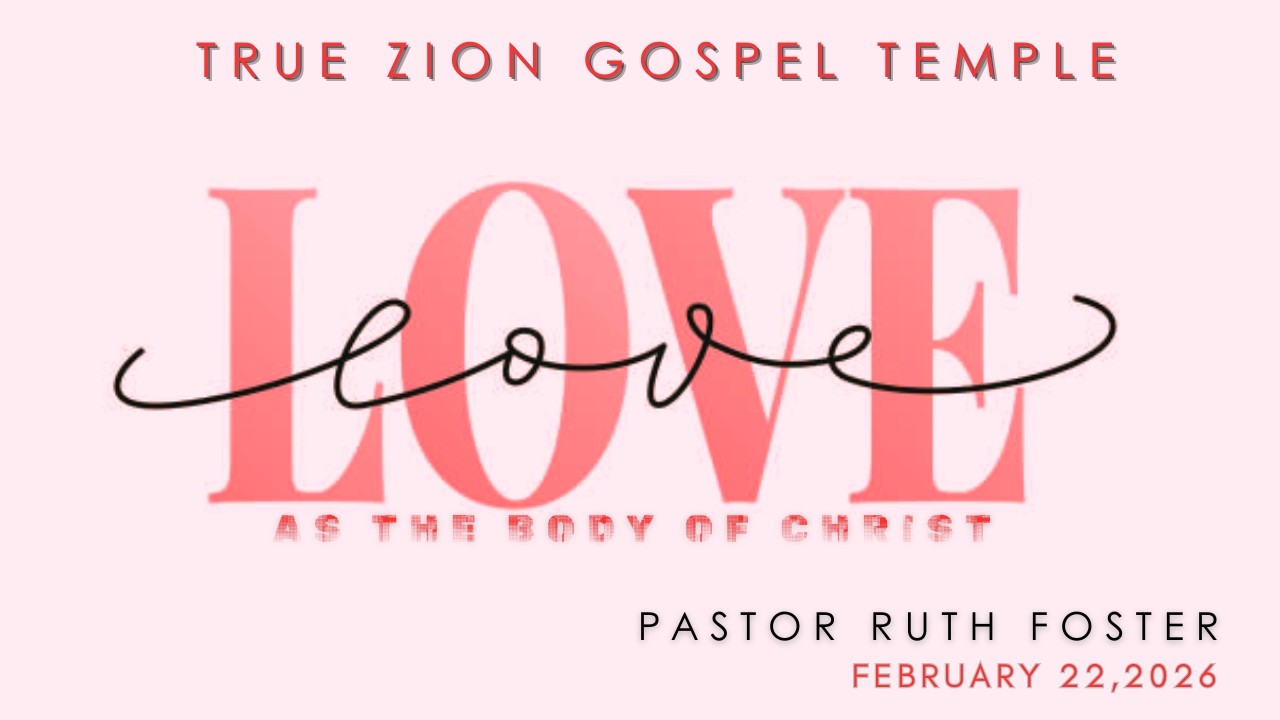 LOVE...AS THE BODY OF CHRIST | Pastor Ruth Foster | 2/22/26