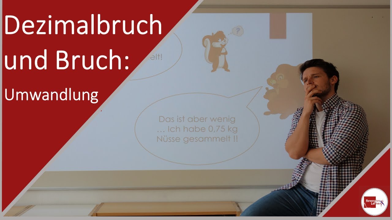 Umwandlung von Bruch und Dezimalbruch - Erklärvideo