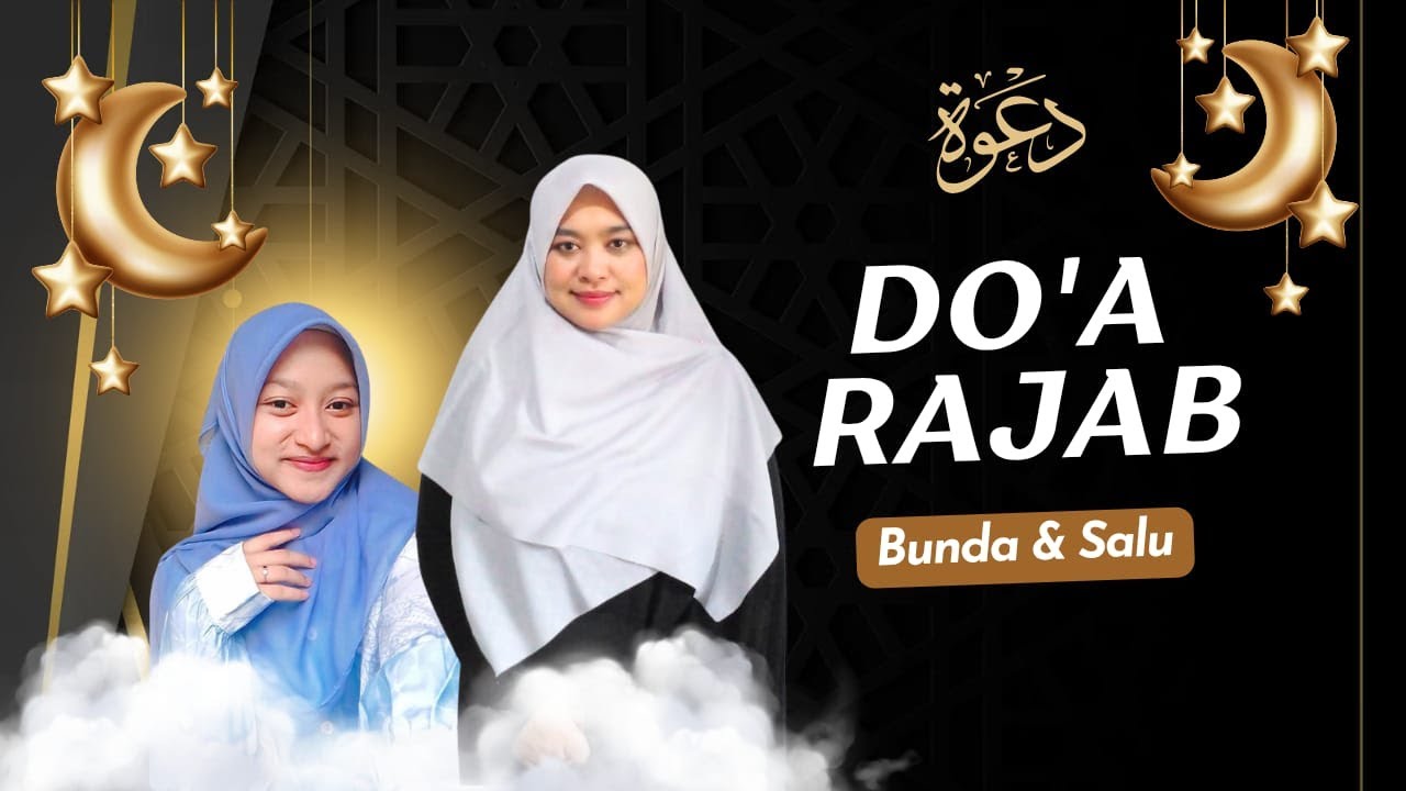 DO'A RAJAB - BUNDA DAN SALU