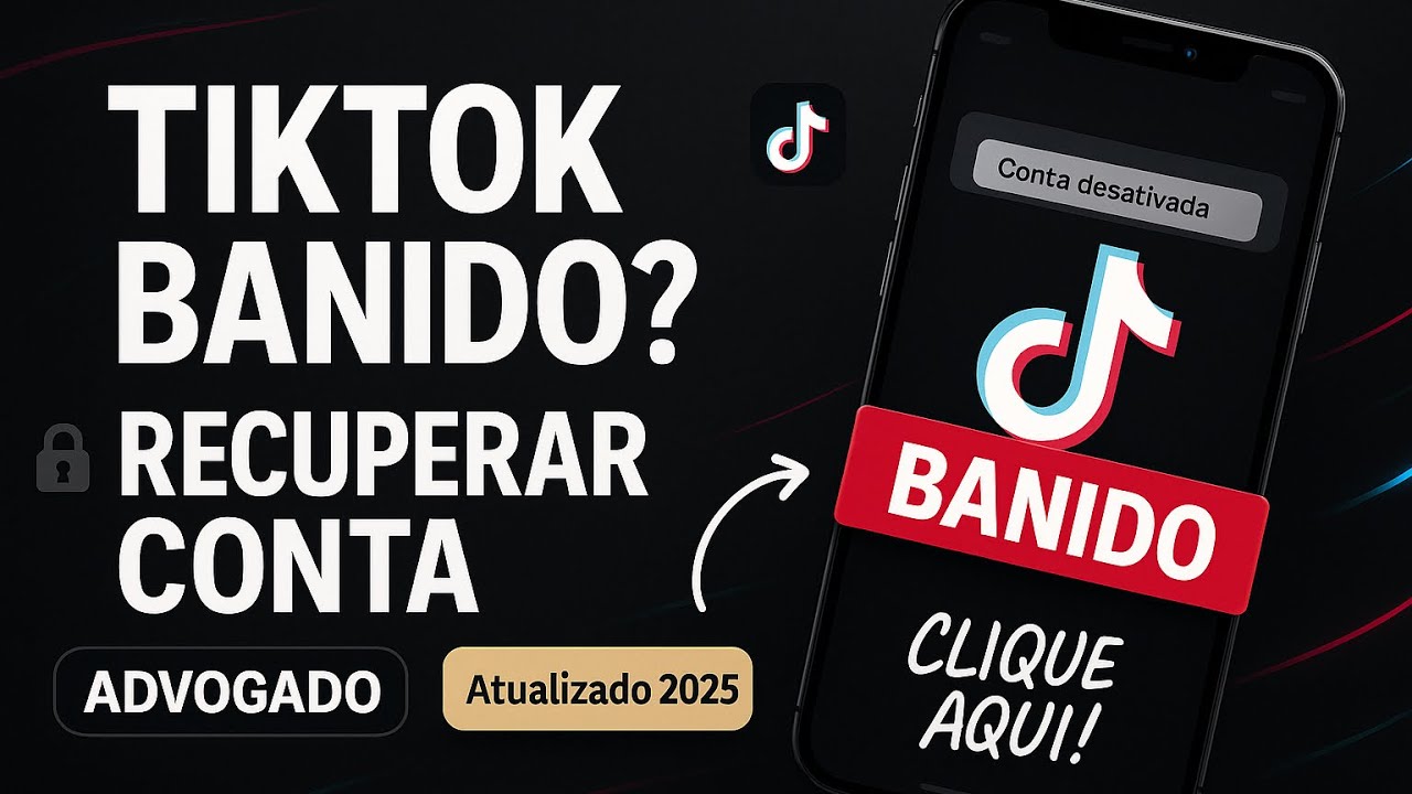 CONTA DO TIKTOK BANIDA PERMANENTEMENTE [2025] — Advogado explica o que fazer