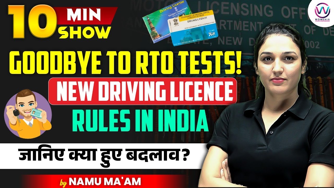 DRIVING LICENCE NEW RULES IN INDIA | NEW DRIVING RULES | DRIVING RULES |10 MINUTE SHOW BY NAMU MA'AM