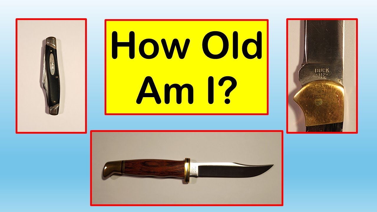 How Old Is My Buck Knife?