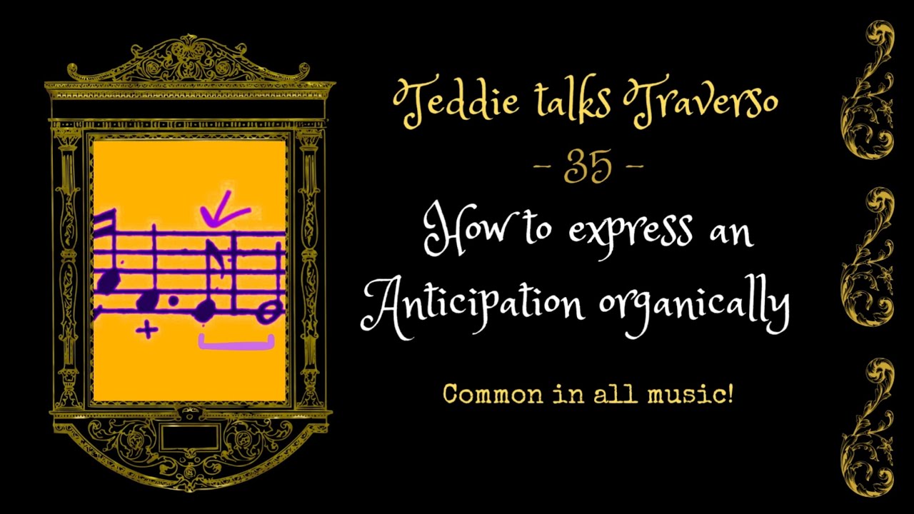 35. How to play Anticipations on the Baroque flute with Grace & Flow @Teddie Talks Traverso