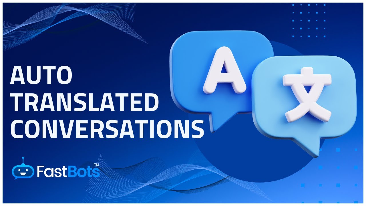 FastBots Auto Translation Feature