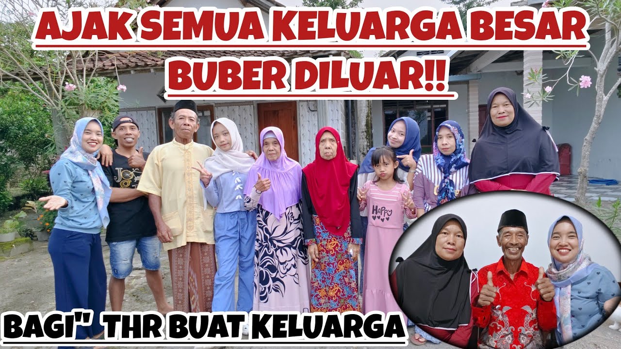 AJAK SEMUA KELUARGA BESAR BUBER DI LUAR‼️BAGI - BAGI THR BUAT KELUARGA BESAR‼️