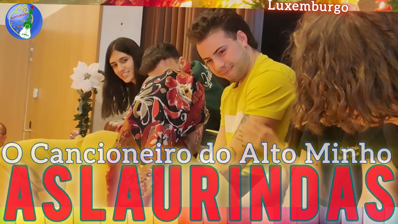 ESTIVERAM no Luxemburgo 😃AS LAURINDAS 🎉Animação e Festa 🎈 O Cancioneiro do Alto Minho |Luxemburgo
