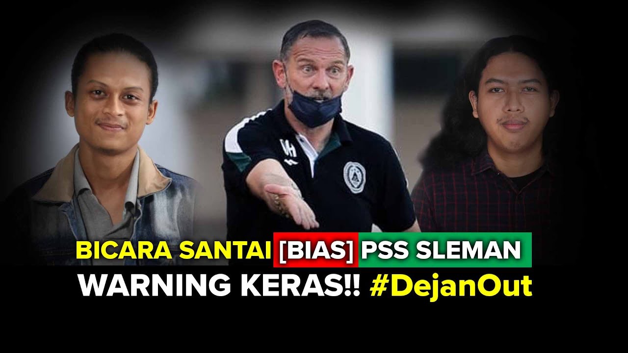 Warning Keras!! #DejanOut Haruskah?