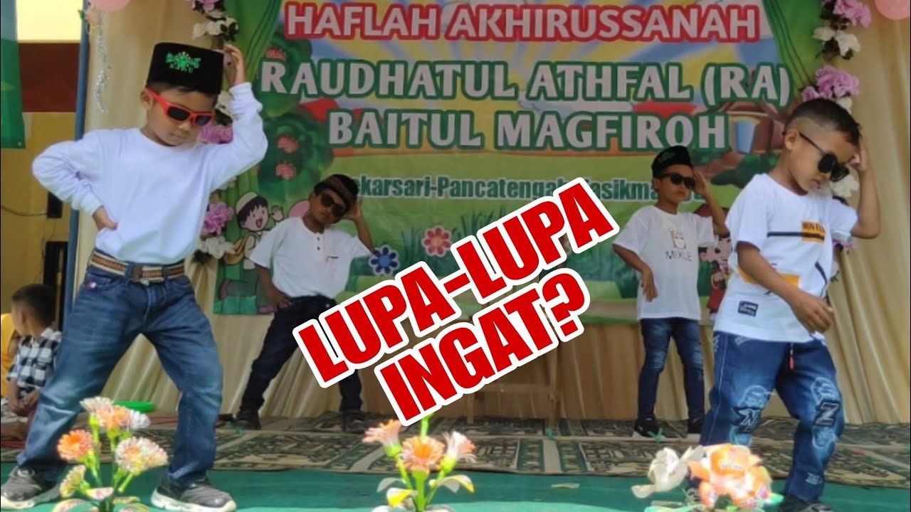 Pentas Seni Tari Lupa-Lupa Ingat, RA BAITUL MAGFIROH. TA 2022/2023