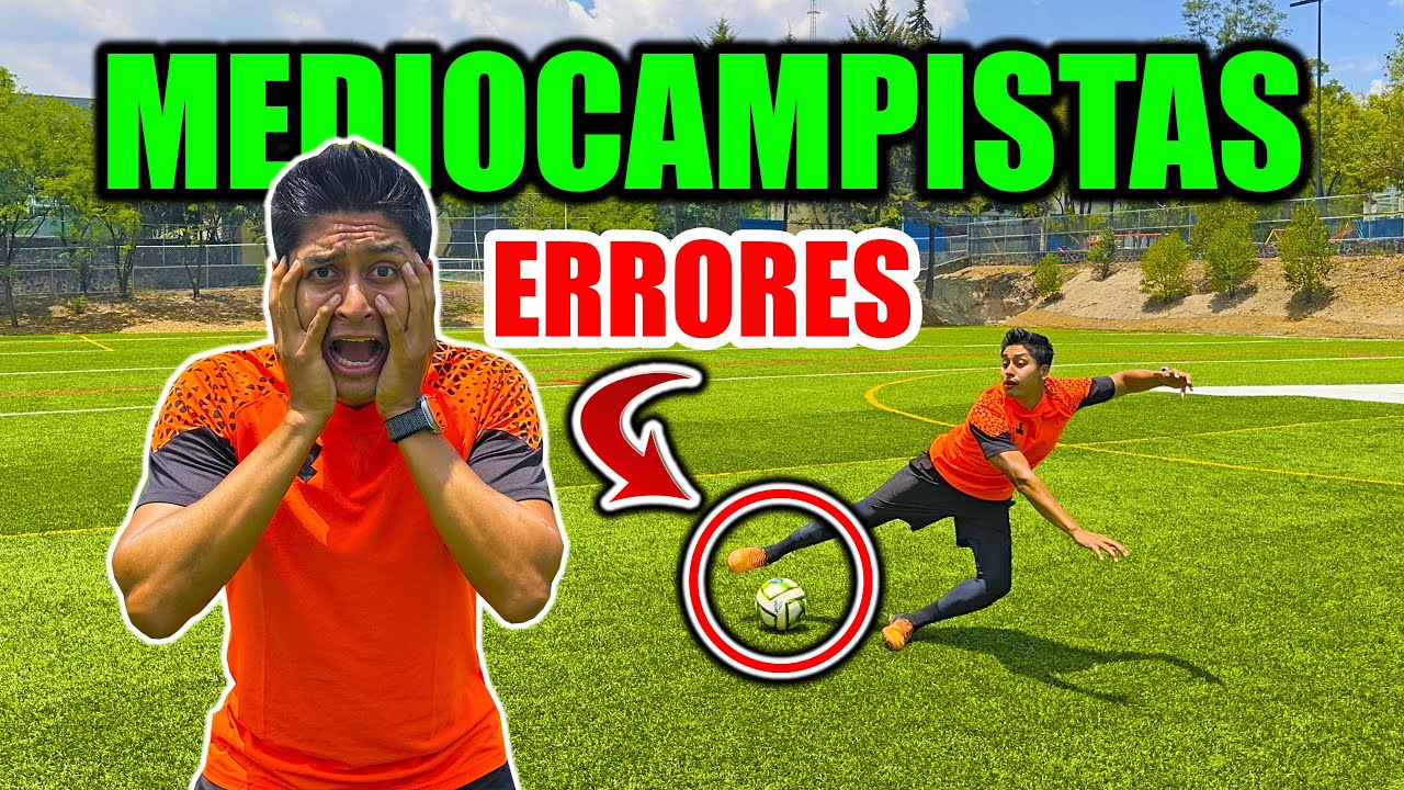 ERRORES MAS COMUNES “MEDIOCAMPISTAS” ❌ Dejar de hacer esto en tus partidos de futbol  ⚽️