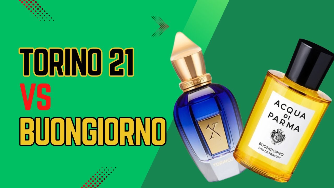 XERJOFF TORINO 21 VS ACQUA DI PARMA BUONGIORNO : ¿Cuál es mejor? El versus más complicado... ☘️🍋