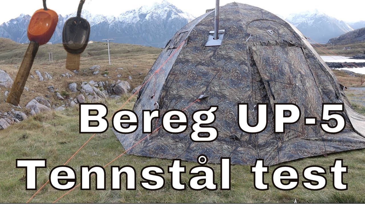 Test Bereg UP 5 og Sannheten om Tennstål