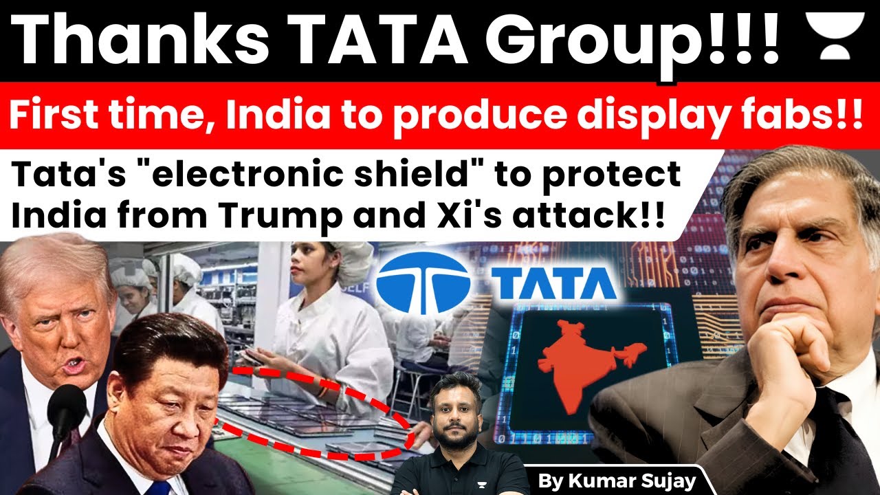 First time, Tata Electronics to set up display chip manufacturing unit in Gujarat: Make in India!!!