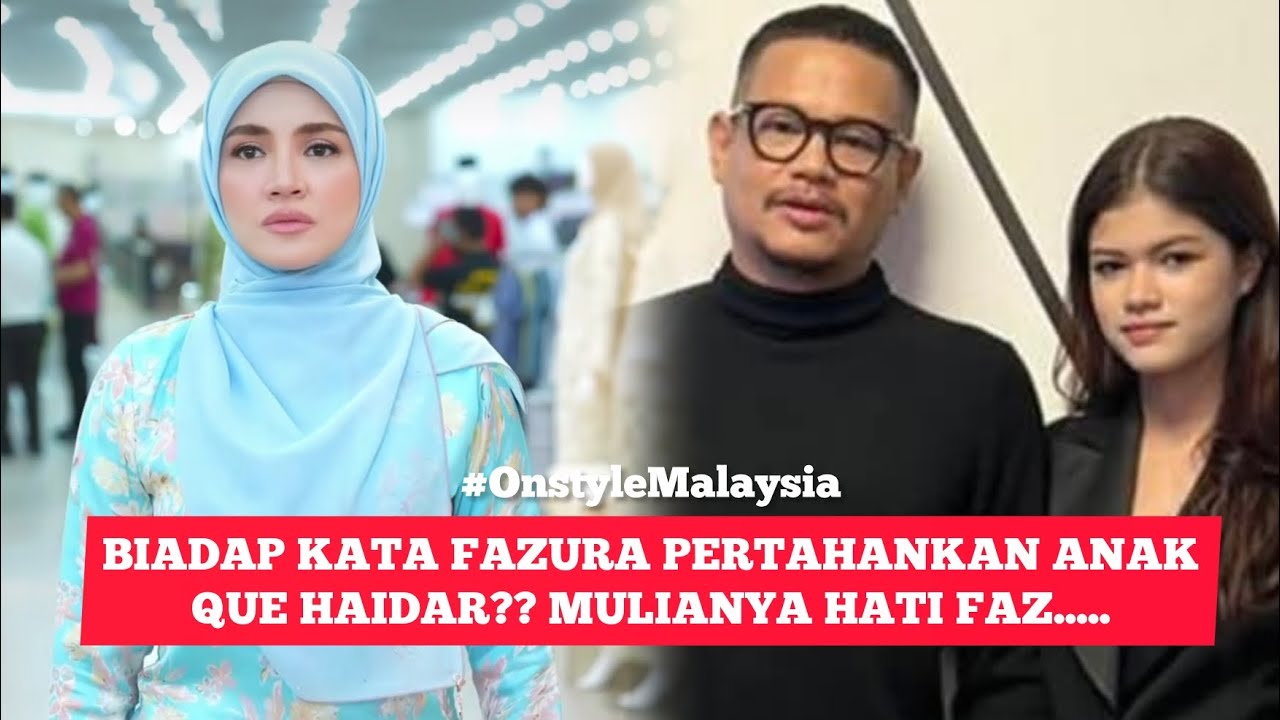 BIADAP! FAZURA PERTAHANKAN ANAK QUE HAIDAR DIPUJI RAMAI?? TERBAIK FAZ!!🥹💞