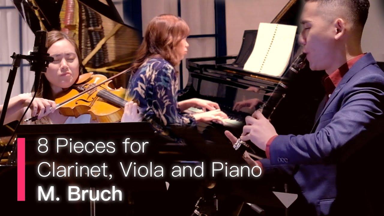 8 Pieces for Clarinet, Viola and Piano Op. 83, No. 1 & 2 by M. Bruch | The Duet 獨特音樂