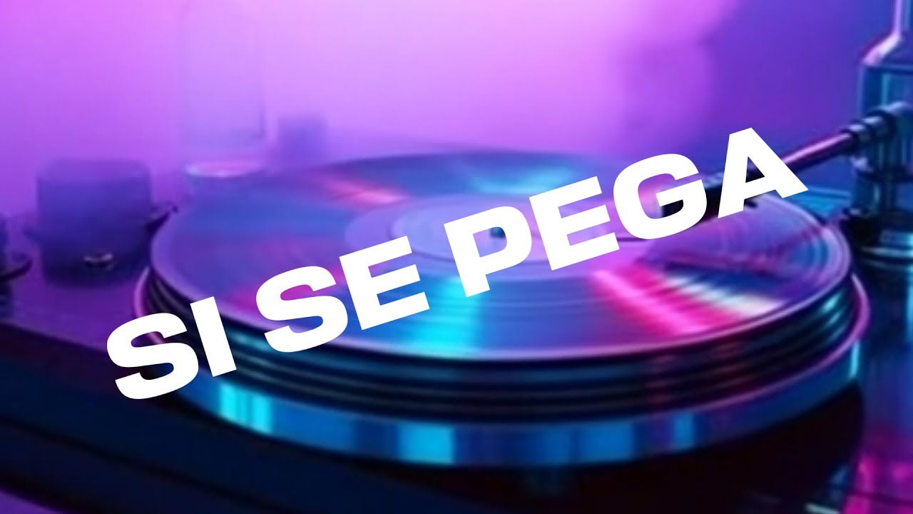 Si se pega | Vibes que no se quitan