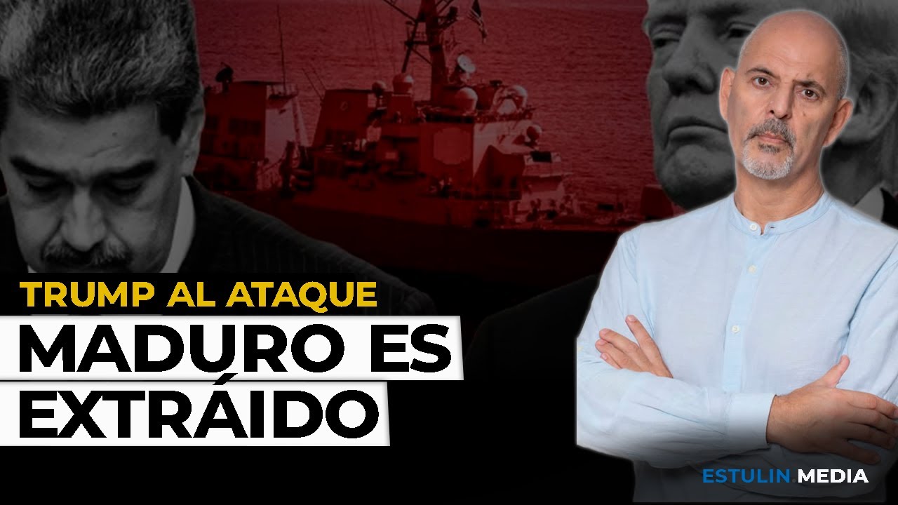 Trump al Ataque | Maduro es Extra&iacute;do: &iquest;Y Ahora Qu&eacute;?