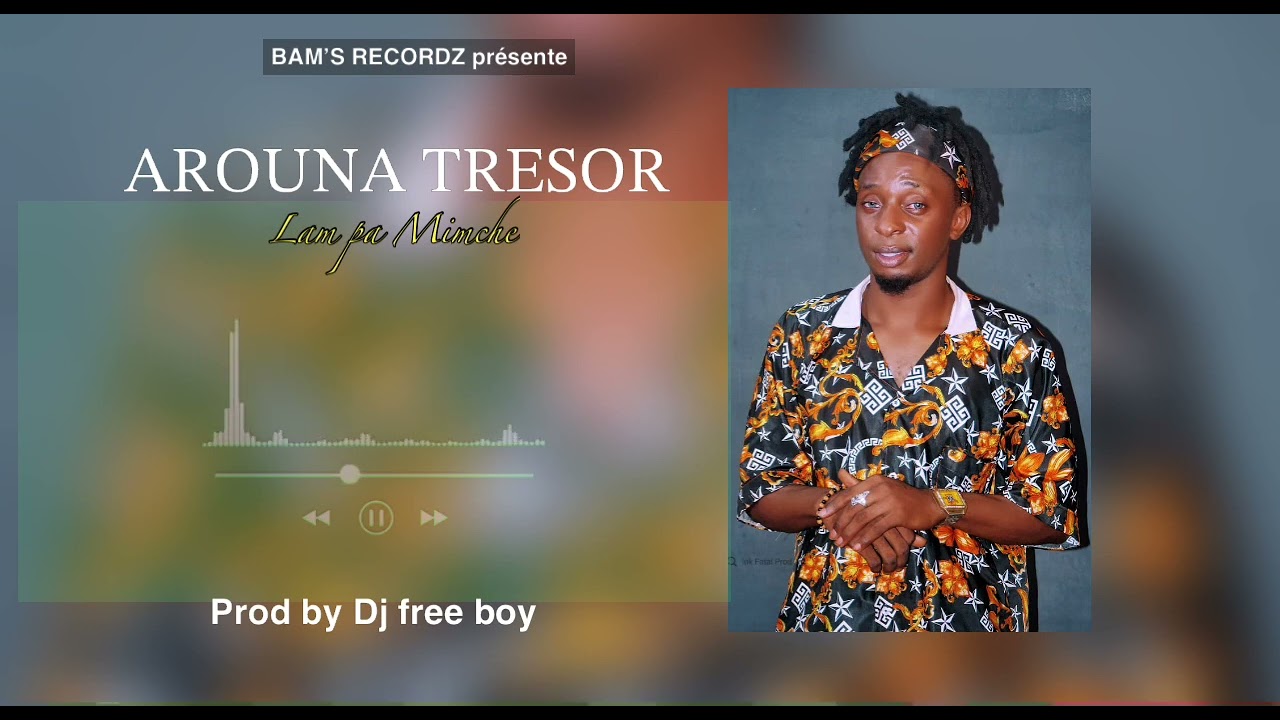 AROUNA TRESOR Lampa mimche ! Prod by Dj Free boy