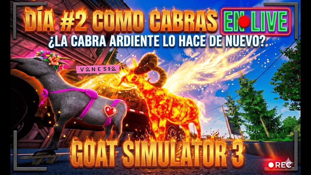 LAS CABRAS LO HACEN DE NUEVO DIA #2 GOAT SIMULATOR 3