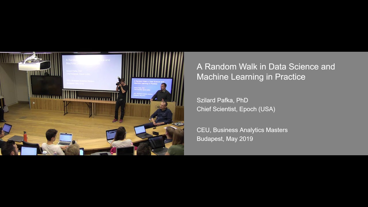 CEU Business Analytics program: Use Case Seminar 2 with Szilard Pafka (2019- 05-08)
