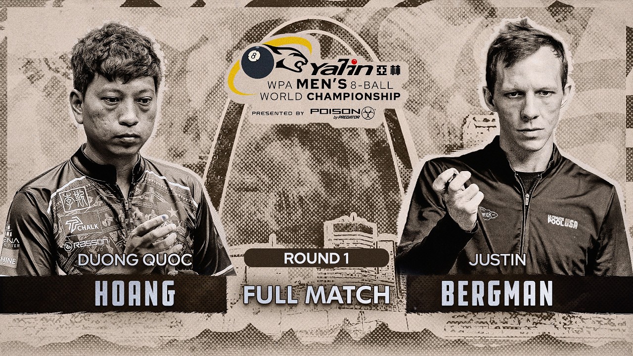 HOANG vs BERGMAN ▸ 2026 Yalin WPA Men's 8-Ball World Championship