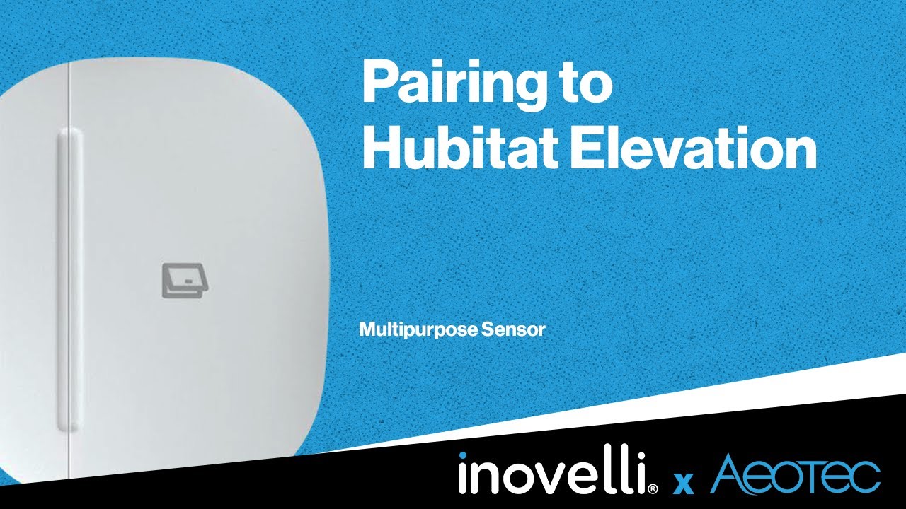 Aeotec Multipurpose Sensor | Pairing to Hubitat