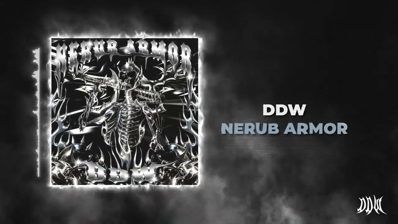 DDW - NERUB ARMOR (PROD. ASTHMARETIC)