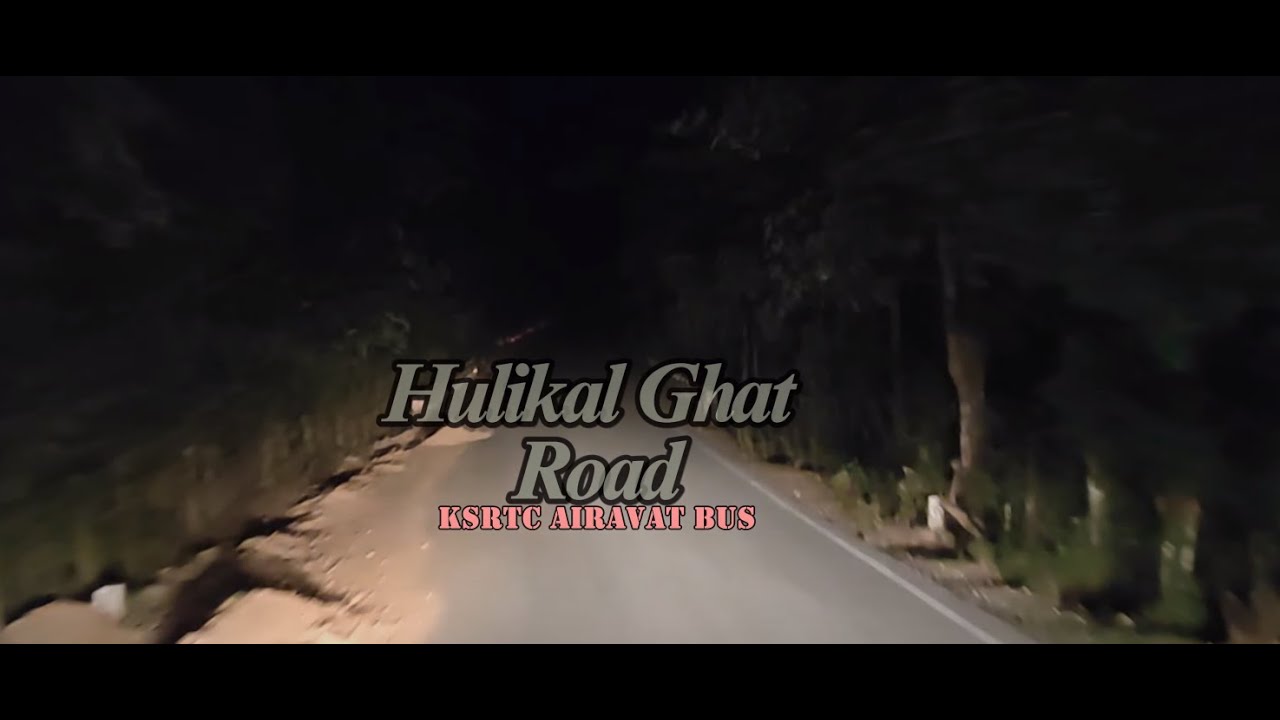 Negotiating Hulikal Ghat Roads| KSRTC| Airavat Bus