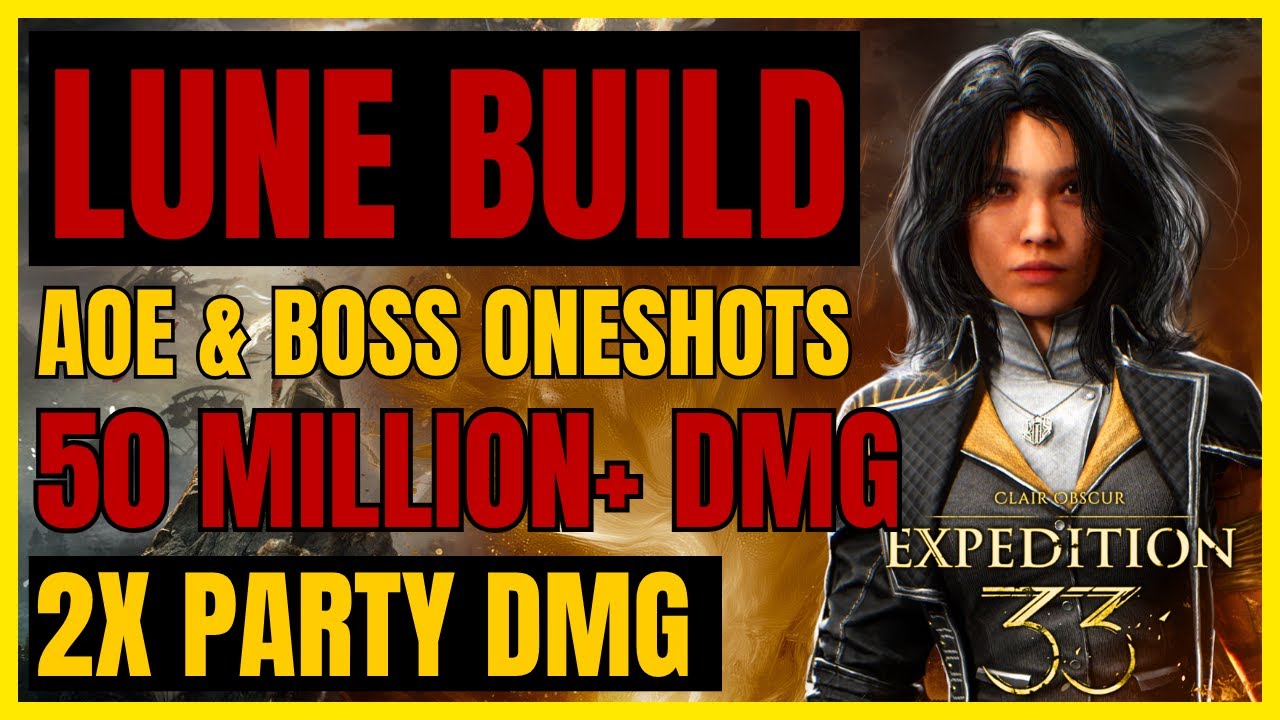 EXPEDITION 33: LUNE ONESHOT Build: 50 MILLION+ DMG/TURN & 2x PARTY DMG! [EXPERT]