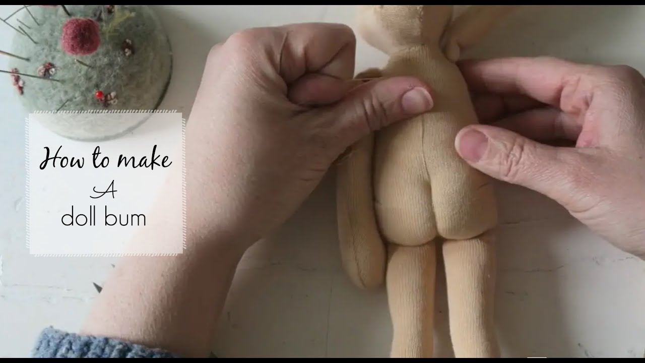 How to make a cloth doll bum