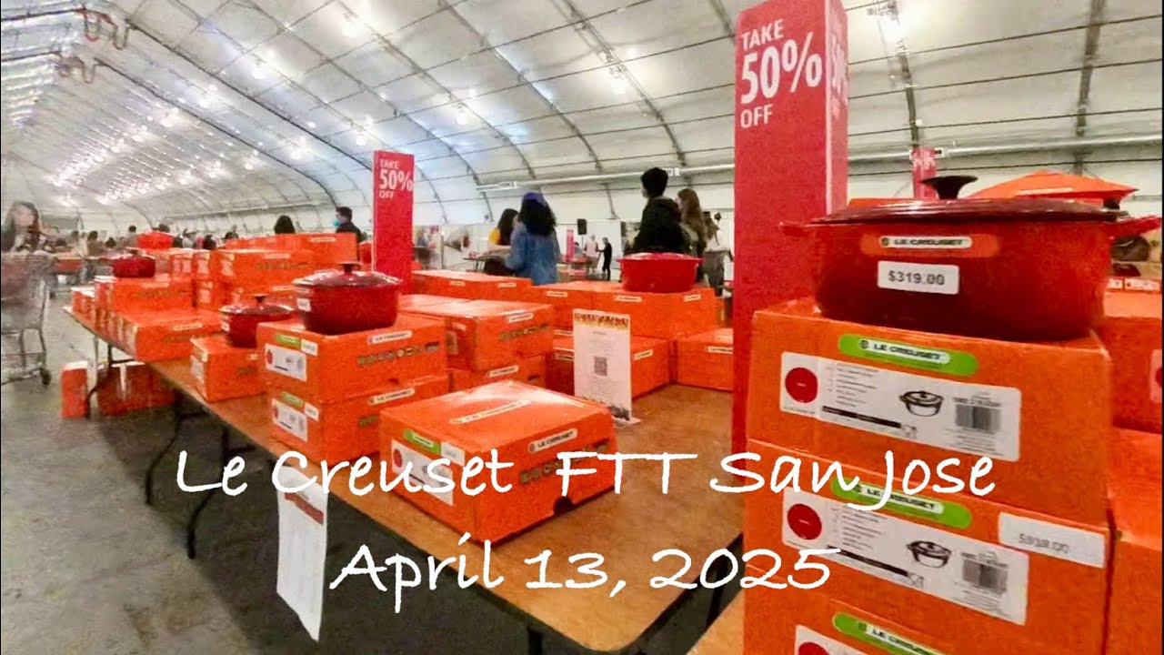 Le Creuset FTT Factory to Table Sale San Jose April 2025