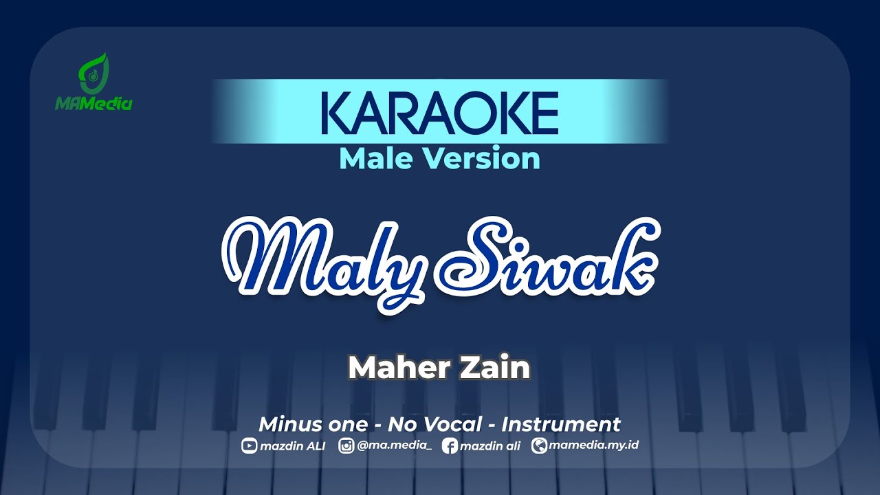 Karaoke Maly Siwak - Maher Zain | Male Version