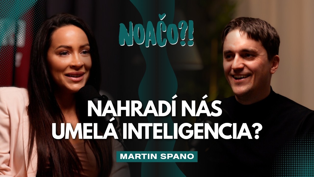 NOAČO?! - Vytvoril si digit&aacute;lneho klona! Ako n&aacute;m umel&aacute; inteligencia zmen&iacute; život? (Martin Spano)