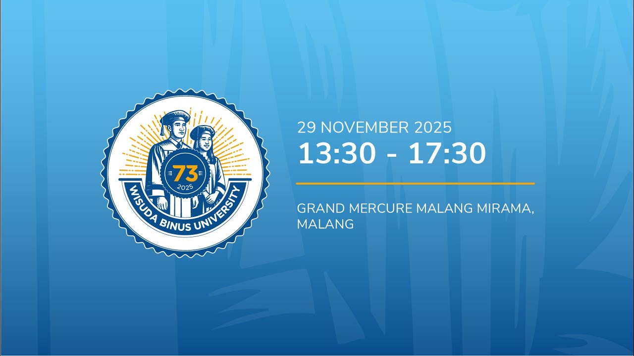 Wisuda 73 BINUS University - Malang
