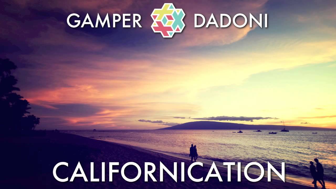 Red Hot Chili Peppers - Californication (GAMPER & DADONI Remix)