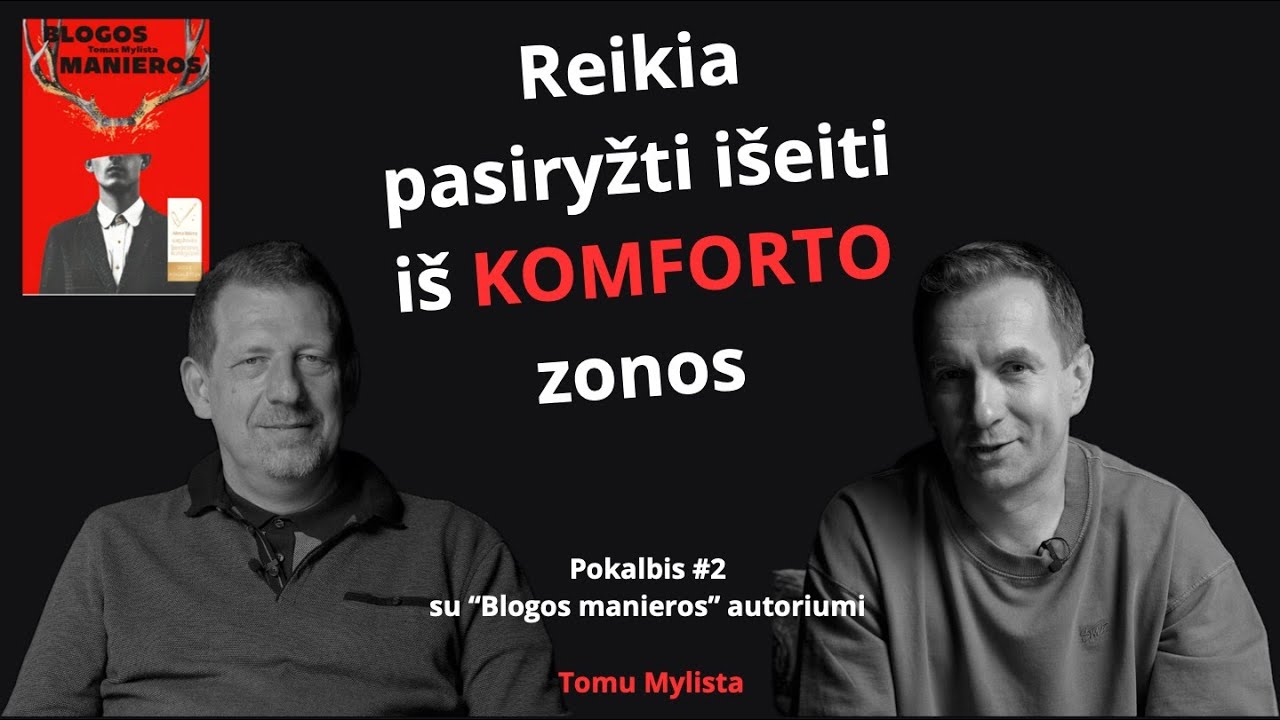 &bdquo;Blogos manieros&ldquo; autorius Tomas Mylista: motyvacija, savikritika ir augimas | Gyvenimo Autorius