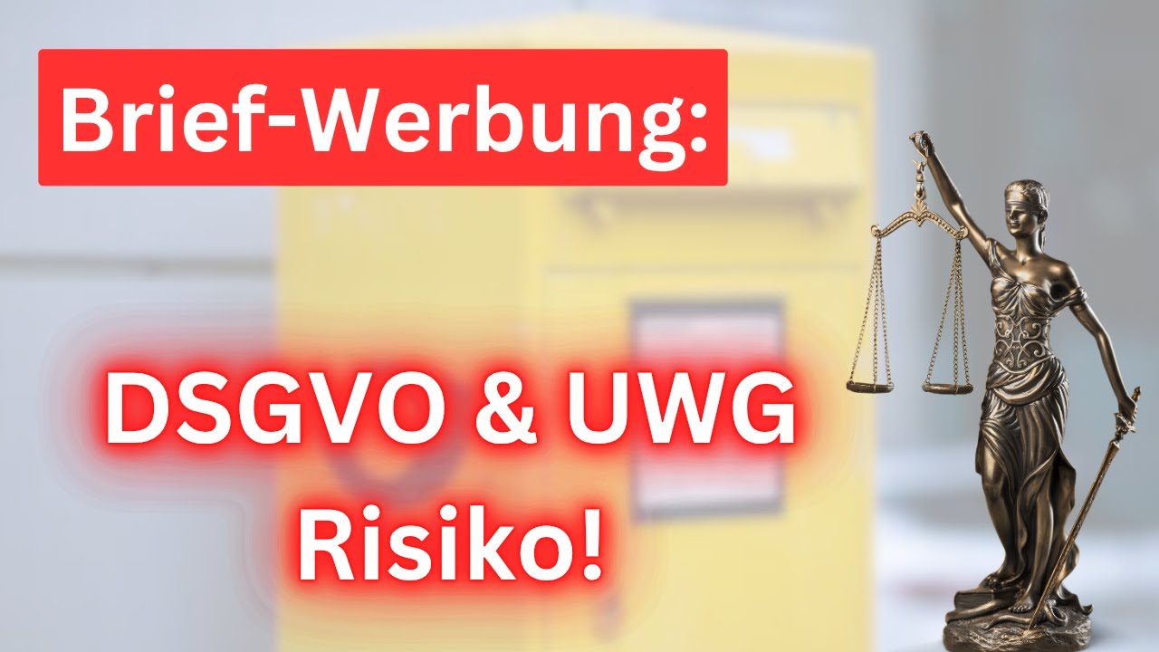 Für Unternehmer: Brief-Werbung Risiko durch DSGVO und UWG