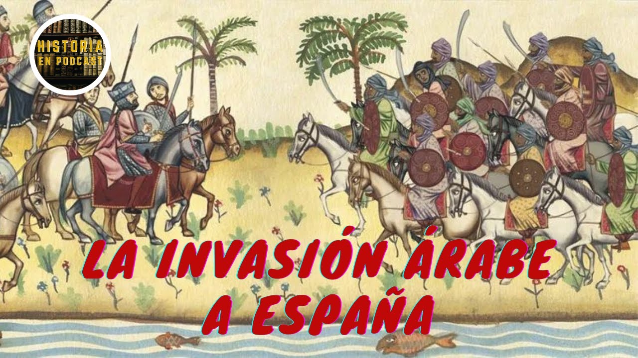 Invasión Árabe a España - España Musulmana