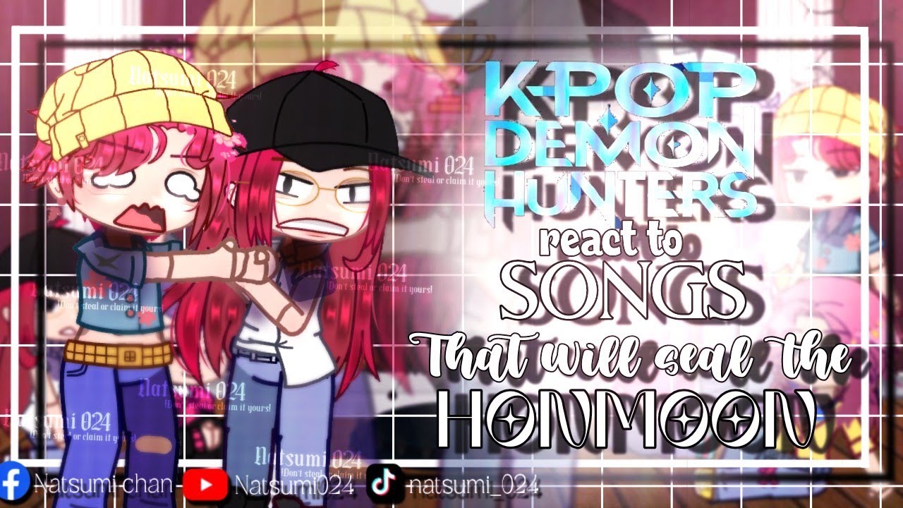 K-pop Demon Hunters react to Songs that will seal the Honmoon |l [FULL VIDEO] l|