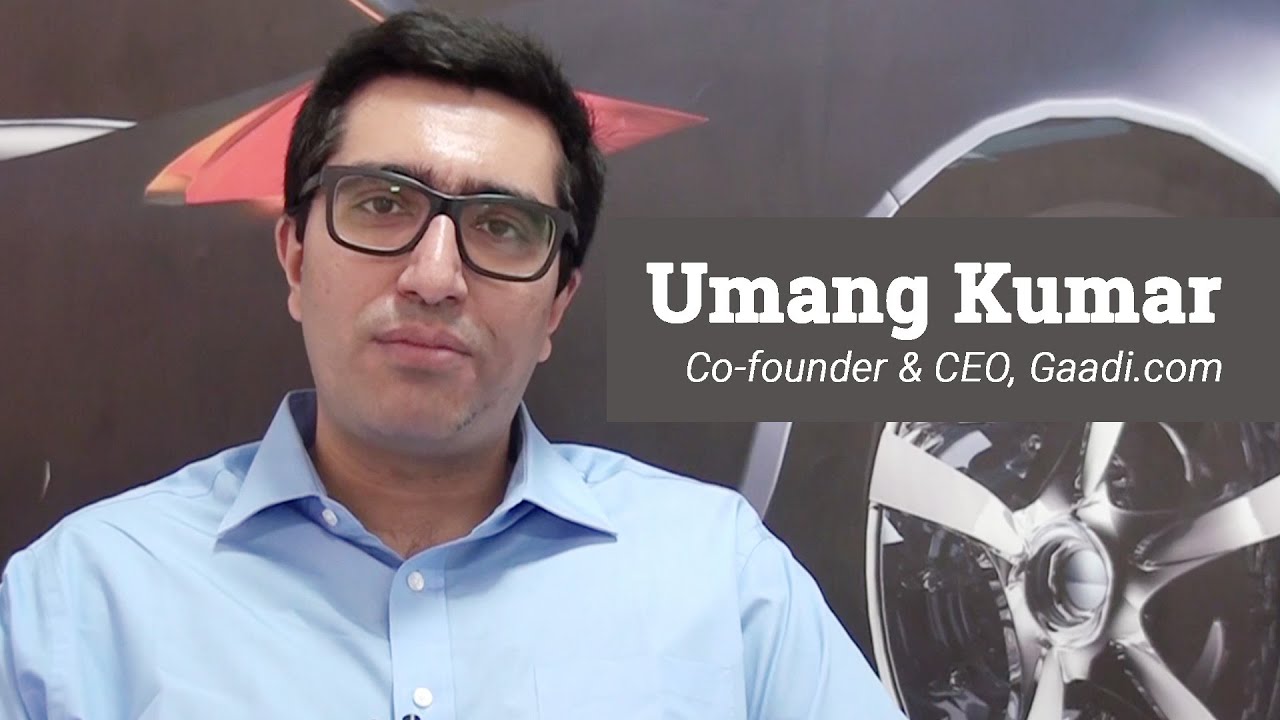 Gaadi.com's Umang Kumar opens up on selling his company twice