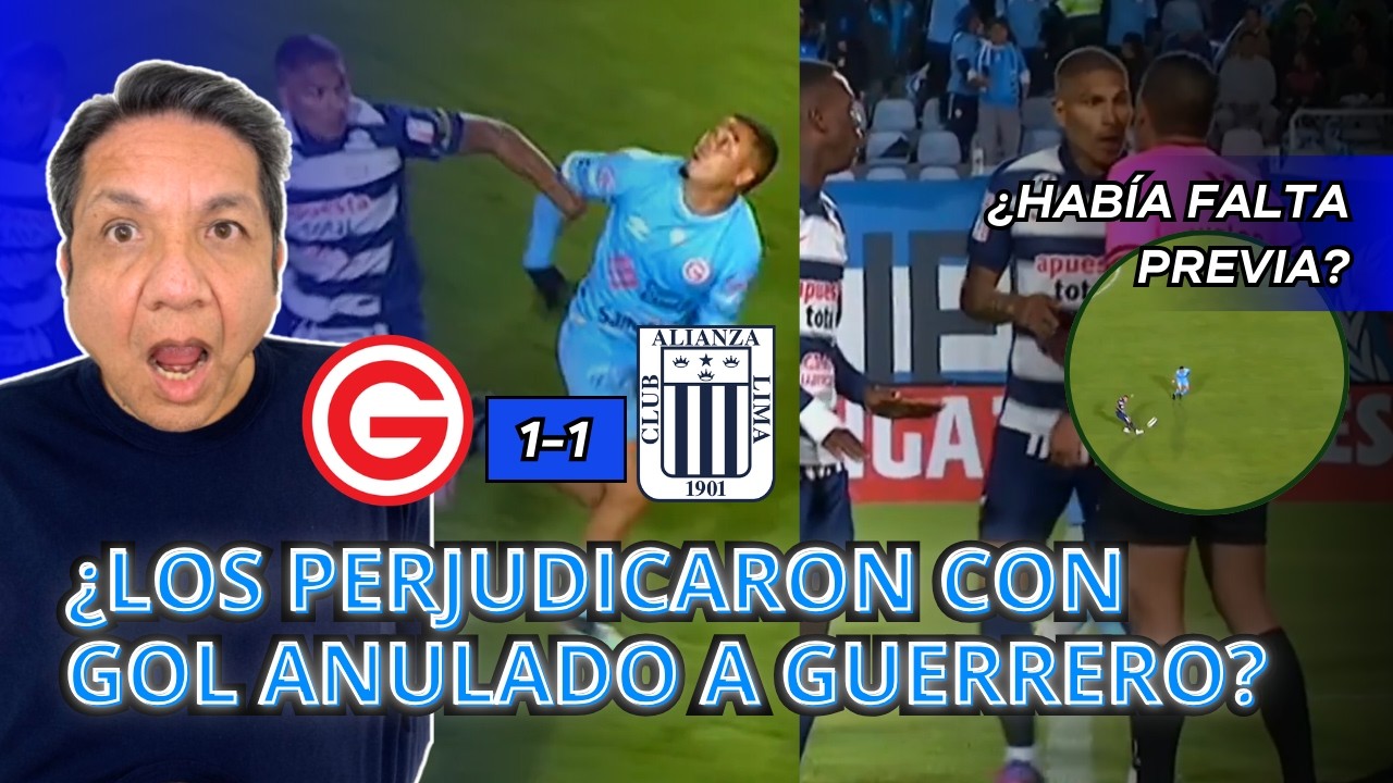 ¿Perjudican a Alianza con gol anulado a Guerrero? Vicente Cisneros analiza Garcilaso vs Alianza Lima