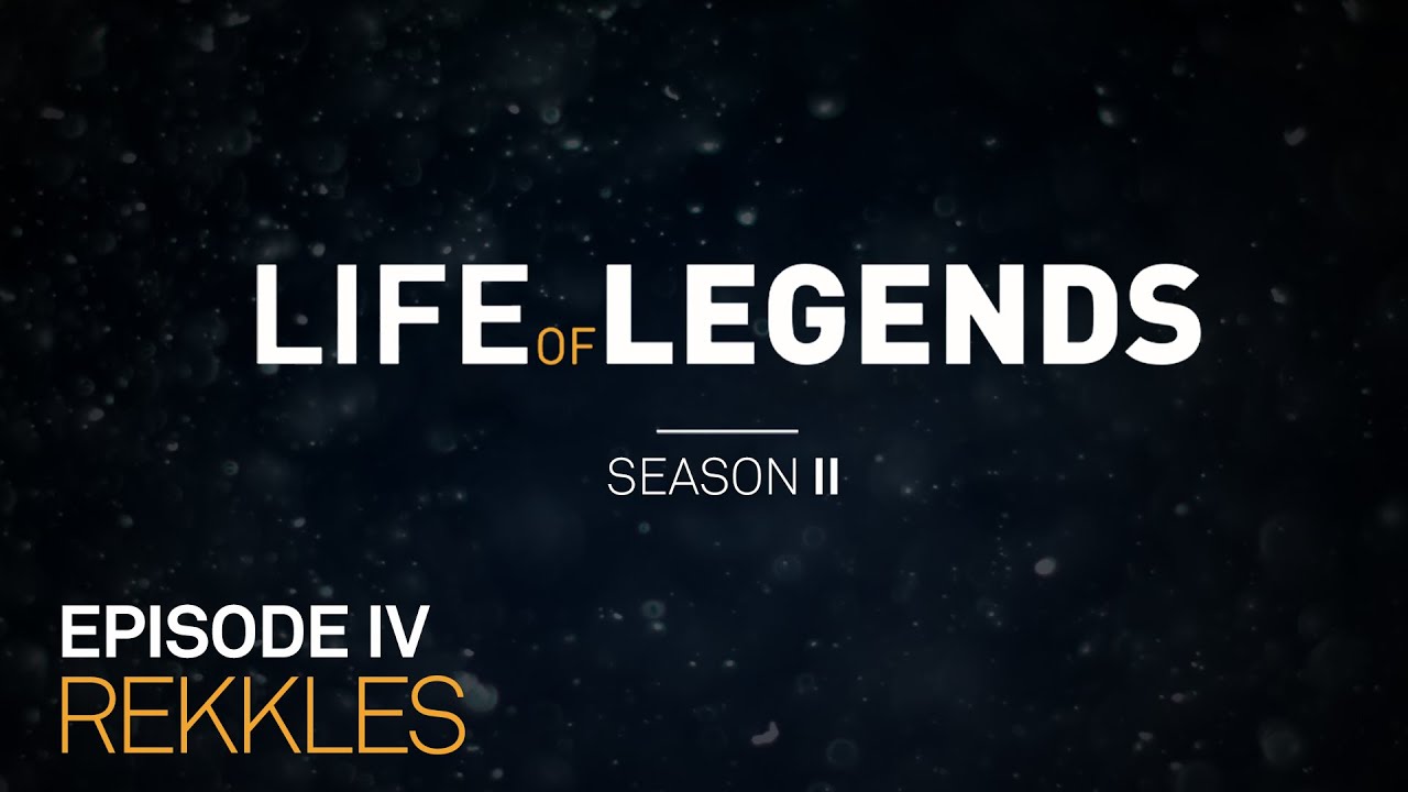 Life of Legends | Season 2 Episode 4 | Rekkles