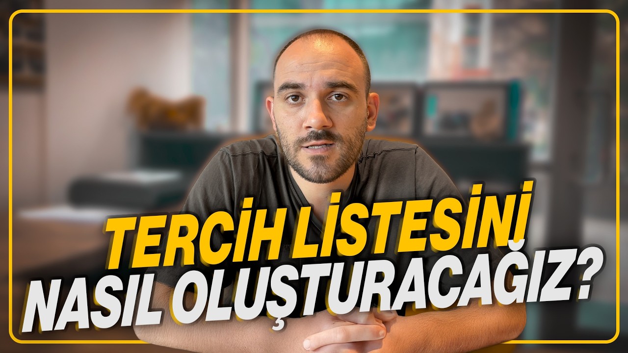 Tercih Listesi Nasıl Yapılacak?