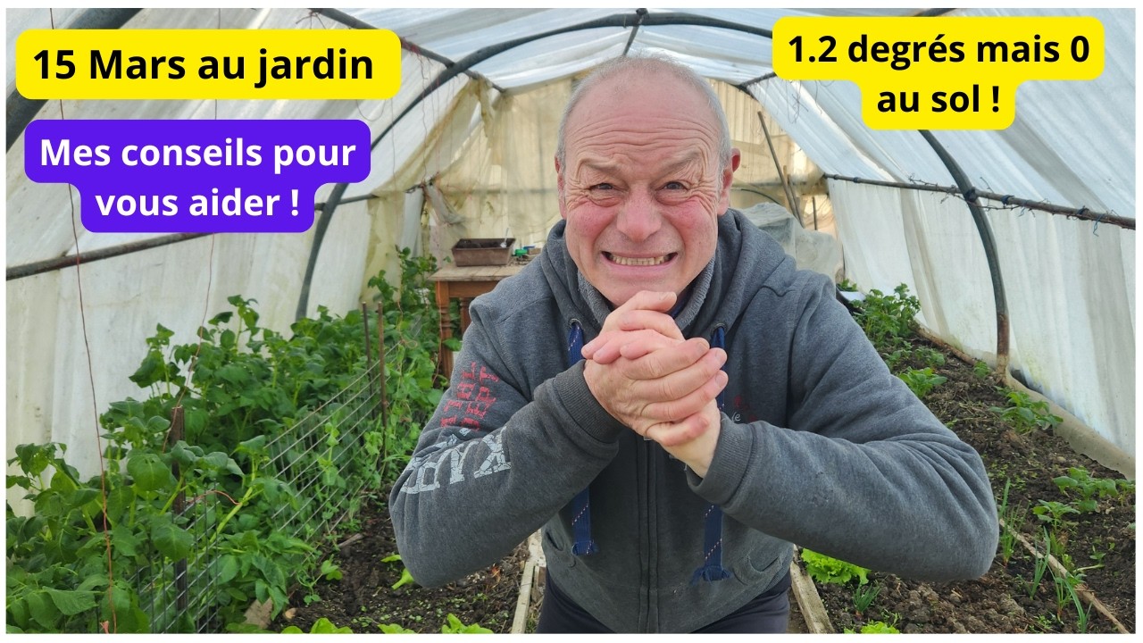 Quoi faire au 15 Mars au jardin avec Philippe ?