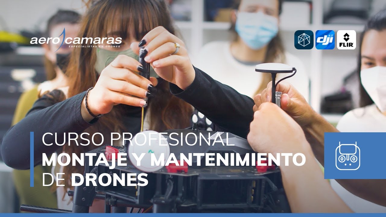 Curso profesional de montaje y mantenimiento de drones
