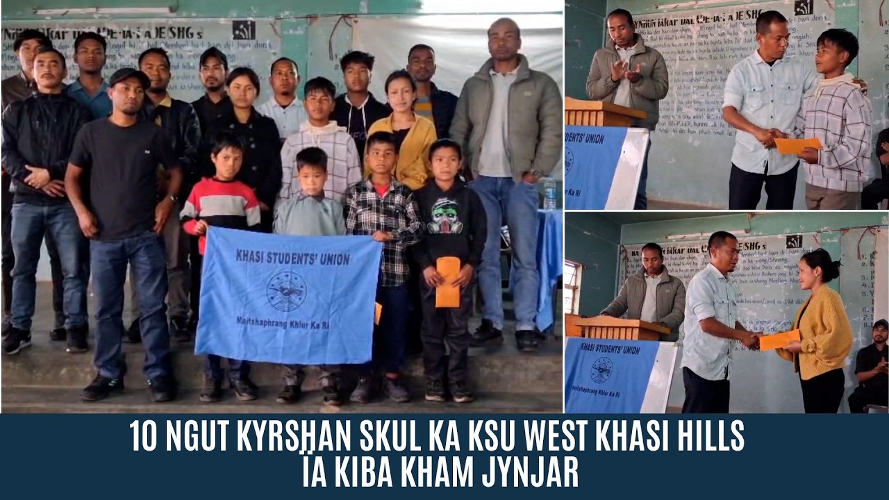 10 NGUT KYRSHAN SKUL KA KSU WEST KHASI HILLS ÏA KIBA KHAM JYNJAR