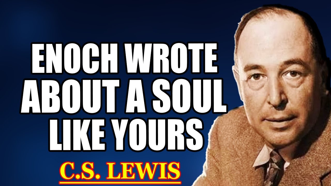 Chosen One, God Is Fulfilling Enoch’s Prophecy Through YOU—The Time to Rise Is Now | C.S. Lewis 2025