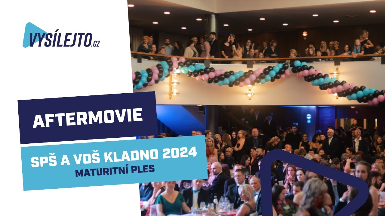 AFTERMOVIE | Maturitní ples SPŠ a VOŠ Kladno, Jana Palacha 1840, 6. 1. 2024