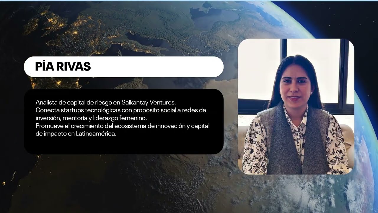 Capital con Propósito: Cómo la Inversión Inteligente Transforma Latam | Pía Rivas
